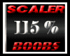 Scaler Boobs 115%