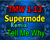 Supermode Tell Me Why