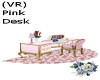 (VR) Pink Desk
