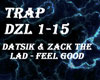 Datsik & Zack the Lad