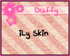 d; iLy Skin.
