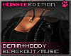ME|Music<3Denim|Blackout
