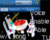 Voice enable Table& song