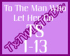 ToThe Man Who Let Her Go