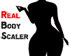 Real Body Scaler
