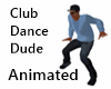 Club Dance Dude
