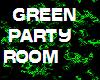 Green Party Room