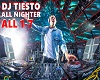 DJ TIESTO (ALL NIGHTER)