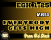 Everybody Gets High