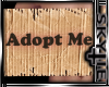 Sign [ Adopt Me