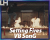 Setting Fires |VB|