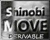 Shinobi MOVE ~DERIVABLE