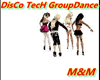M&M-DisCo TecH GroupDanc
