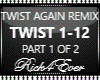 TWIST AGAIN REMIX  PT 1