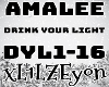 AmaLee Drink Your Light
