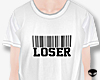 + Loser