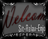 -V- Welcome
