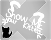 Show me your Kitties