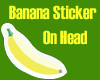 Banana Sticker (Head)