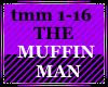 The muffin man