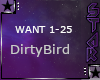 DirtyBird   WANT IT