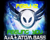 feeling you[AaA+Atombass