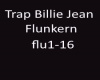 TrapBillieJean-Flunkern