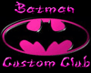 Batman Custom Club