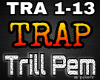 Trill Pem - Trap