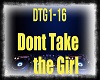 Dont Take The Girl