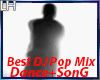 Best DJ Pop Mix |F|D~S