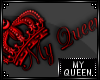 - MY QUEEN - badge -