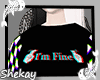 SK! Sweatshirt  I'm Fine