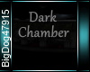 [BD]DarkChamber