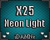❤ X25 >Neon Light<