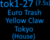 EuroTrashYellowClawTokyo