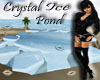 (TP)~Crystal Ice Pond~