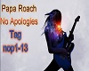 Papa Roach   No Apologie