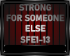 Strong for Somebody Else