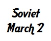 Soviet March 2