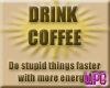 Drink Coffee -stkr