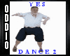 ! 0 YES Dance 2 !
