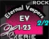 EV Eternal Vespers 2/2