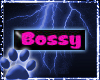 ~WK~Bossy