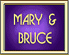 MARY & BRUCE