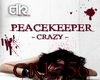 V|Peaeckeeper*Crazy p4