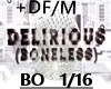 Delirious (Boneless)+D