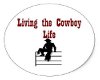Living The Cowboy Life