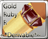 !*Gold Ruby Right*!