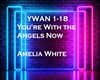 {R} With the Angels Now